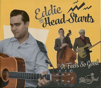 Eddie & The Head Starts - It Feels So Good ( cd )
